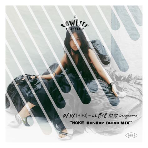 bibi vengeance mp3 download ilkpop|BIBI (비비) – Vengeance (나쁜년) .